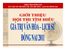 Giá trị văn hóa - lịch sữ đồng nai 2011