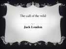 The call of the wild