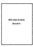 Biểu hiện bị bệnh Basedow