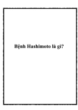 Bệnh Hashimoto là gì?