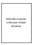 Thuốc điều trị ung thư vú liên quan với bệnh tiểu đường