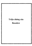 Triệu chứng của Basedow