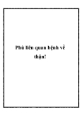 Phù liên quan bệnh về thận!