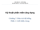 Kỹ thuật phần mềm ứng dụng - Chương 7: Phân tích hệ thống