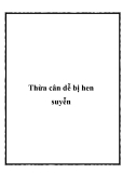 Thừa cân dễ bị hen suyễn