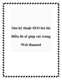 Sáu kỹ thuật SEO lén lút Điều đó sẽ giúp các trang Web Banned