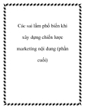 Các sai lầm phổ biến khi xây dựng chiến lược marketing nội dung (phần cuối)