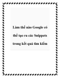 Làm thế nào Google có thể tạo ra các Snippets trong kết quả tìm kiếm