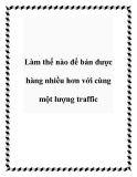 Làm thế nào để bán được hàng nhiều hơn với cùng một lượng traffic