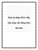 Kim tự tháp SEO: Sắp xếp công việc đúng theo thứ thự