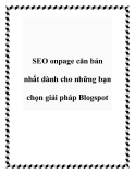 SEO onpage căn bản nhất dành cho những bạn chọn giải pháp Blogspot