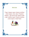 Khóa luận: Thực trạng cạnh tranh không lành mạnh, nhu cầu, Phương hướng , nội dung xây dựng pháp luật chống cạnh Tranh không lành mạnh ở Việt Nam