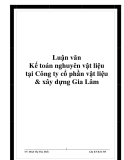 Luận văn Kế toán nghuyên vật liệu tại Công ty cổ phần vật liệu & xây dựng Gia Lâm