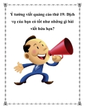 Ý tưởng viết quảng cáo thứ 19: Dịch vụ của bạn có tốt như những gì bài viết hứa hẹn?