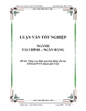 Luận văn: Nâng cao hiệu quả huy động vốn tại NHNo&PTNT thành phố Vinh