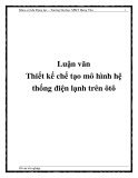 Luận văn Thiết kế chế tạo mô hình hệ thống điện lạnh trên ôtô