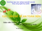 Đề tài Các Vấn Đề An Toàn Sữa