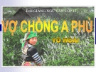 Bài giảng Ngữ văn 12 tuần 19 bài: Vợ chồng A Phủ