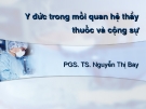 Đề tài "Y đức trong mối quan hệ thầy thuốc và cộng sự"