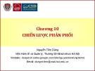 Quản trị marketing (Nguyễn Tiến Dũng) - Chương 10