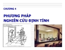 Bài giảng nghiên cứu marketing: Chương 4. Phương pháp nghiên cứu định tính - GV. Dư Thị Chung