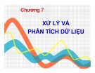 Bài giảng nghiên cứu marketing: Chương 7. Xử lý và phân tích dữ liệu - GV. Dư Thị Chung