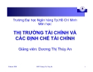 Bài giảng Thị trường tài chính và các định chế tài chính -  GV.Dương Thị Thùy An