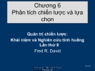 Bài giảng môn quản trị chiến lược: Chương 6. Phân tích chiến lược và lựa chọn -  Th.S Hoàng Giang