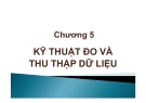 Phương pháp nghiên cứu kinh doanh - chương 5: Kỹ thuật đo và thu thập dữ liệu