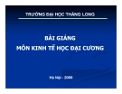 Bài giảng kinh tế học đại cương - Bài 3: Các lực lượng cung, cầu trên thị trường