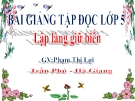 Bài giảng Tiếng việt 5 tuần 22 bài: Lập làng giữ biển