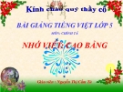 Bài giảng Tiếng việt 5 tuần 23 bài: Nhớ viết Cao Bằng