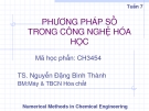 Phương pháp số trong công nghệ hóa học - Chương 1 - Tuần 7