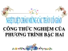 Bài giảng Đại số 9 chương 4 bài 4: Công thức nghiệm của phương trình bậc hai