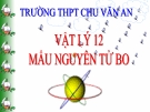 Bài giảng Vật lý 12 bài 33: Mẫu nguyên tử bo