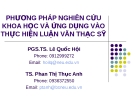 PHƯƠNG PHÁP NGHIÊN CỨU KHOA HỌC VÀ ỨNG DỤNG VÀO THỰC HIỆN LUẬN VĂN THẠC SỸ