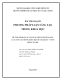 Tiểu luận:TRÌNH BÀY SỰ VẬN DỤNG NHỮNG PHƯƠNG PHÁP LUẬN SÁNG TẠO TRONG KHOA HỌC ĐỂ GIẢI QUYẾT VẤN ĐỀ TRONG TIN HỌC