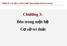 Công nghệ tri thức và ứng dụng (GS.TSKH. Hoàng Kiếm) - Chương 3.  Bên trong một hệ Cơ sở tri thức