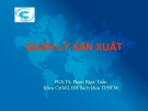 Quản lý sản xuất -  PGS.TS. Phạm Ngọc Tuấn