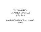 TỰ ĐỘNG HÓA CẤP PHÔI CHO MÁY (tiếp theo)