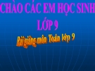 Bài giảng Hình học 9 chương 3 bài 1: Góc ở tâm - Số đo cung