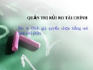 Bài giảng quản trị rủi ro tài chính - Bài 6