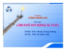 Bài giảng: Công nghệ khí (ThS. Hoàng Trọng Quang) - Chương 6