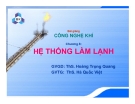 Bài giảng: Công nghệ khí (ThS. Hoàng Trọng Quang) - Chương 8