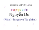 Bài giảng Ngữ văn 10 tuần 28 bài: Truyện Kiều - Nguyễn Du