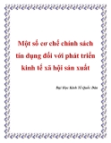 Một số cơ chế chính sách tín dụng đối với phát triển kinh tế xã hội sản xuất