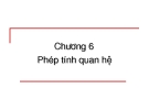 Chương 6: Phép tính quan hệ - CSDL ĐH KHTN Tp.HCM