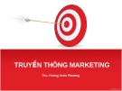 Bài giảng Truyền thông marketing - ThS. Hoàng Xuân Phương