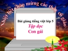 Bài giảng Tiếng việt 5 tuần 29 bài: Con gái - Thu Hiên