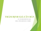 Thẩm định giá căn bản - Gv Lê Minh Phương Mai